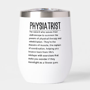 Physiatrist Thermal Wine Tumbler
