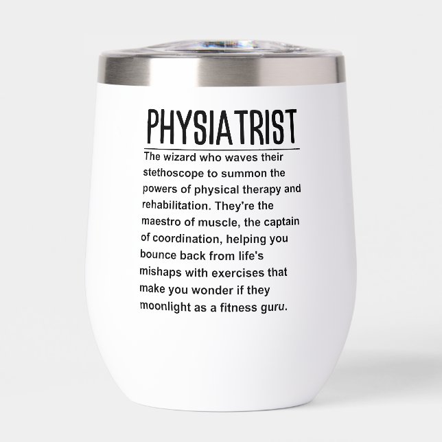 Physiatrist Thermal Wine Tumbler (Front)