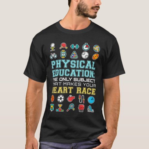 Physical Education Heart Race PE Teacher T_Shirt