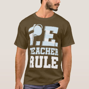 Physical Education PE Teacher Coach Educator Sport T-Shirt