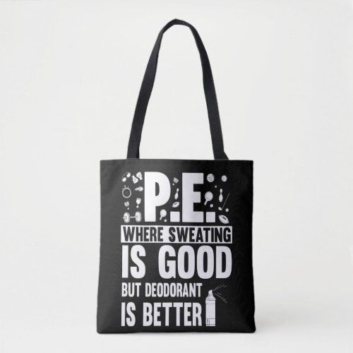Physical Education PE Teacher Joke Tote Bag