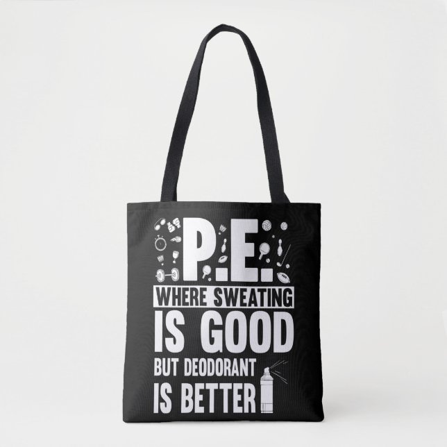 Physical Education PE Teacher Joke Tote Bag (Front)