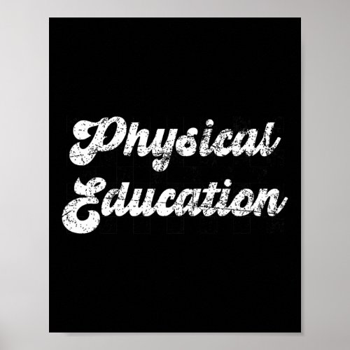 Physical Education Pe Teacher Phys Ed Student Grad Poster