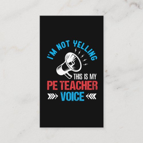 Physical Education PE Teacher Yelling Loud Voice Business Card