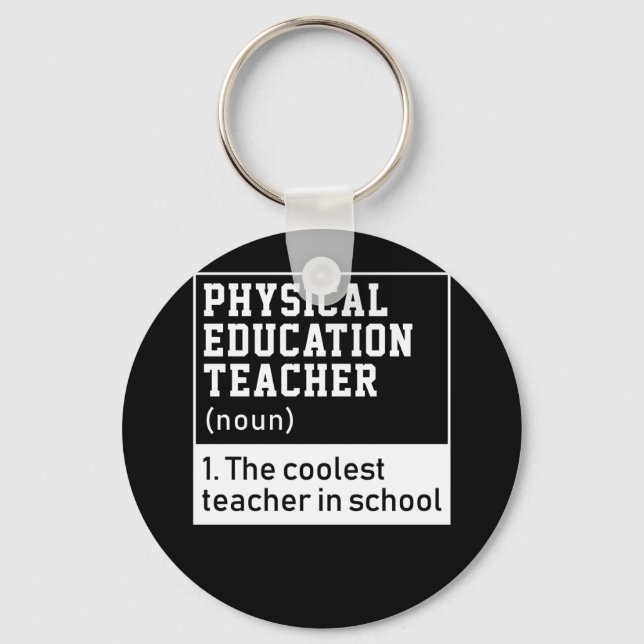 Physical Education Teacher Definition P.E. Keychain (Front)