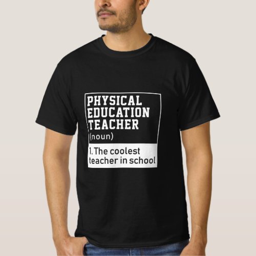 Physical Education Teacher Definition PE  T_Shirt