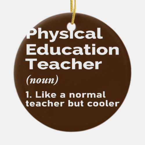 Physical Education Teacher Definition Teaching Ceramic Ornament