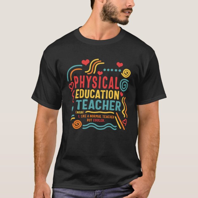 Physical Education Teacher P E Gym Coach Health In T-Shirt (Front)