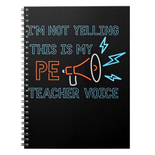 Physical Education Teacher Voice Funny PE Teaching Notebook