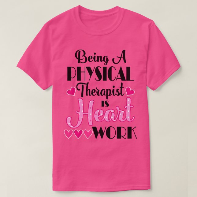 Physical Therapist Appreciation T-Shirt (Design Front)
