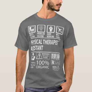 Physical Therapist Assistant Multitasking Job Gift T-Shirt