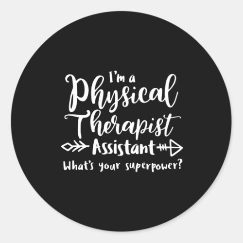 Physical Therapist Assistant PTA Classic Round Sticker