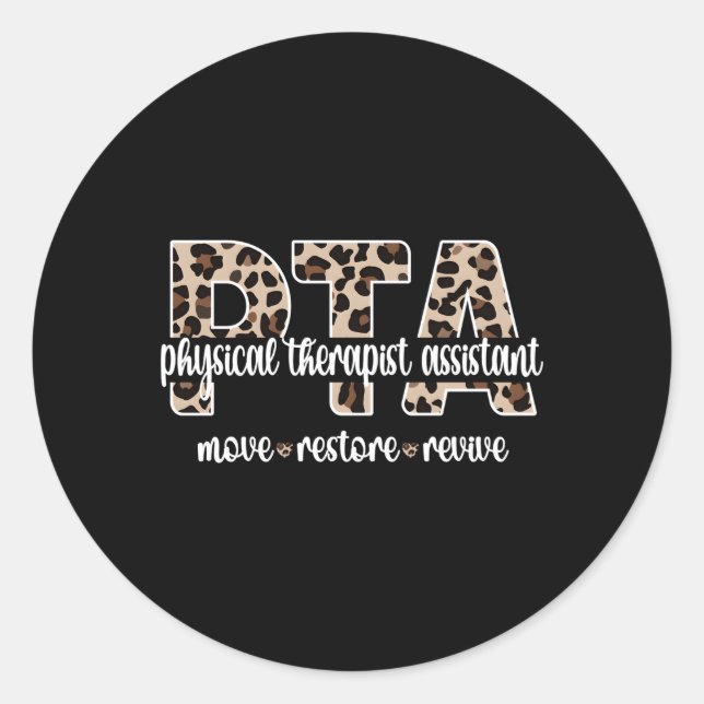 Physical Therapist Assistant Pta Physical Therapy  Classic Round Sticker (Front)