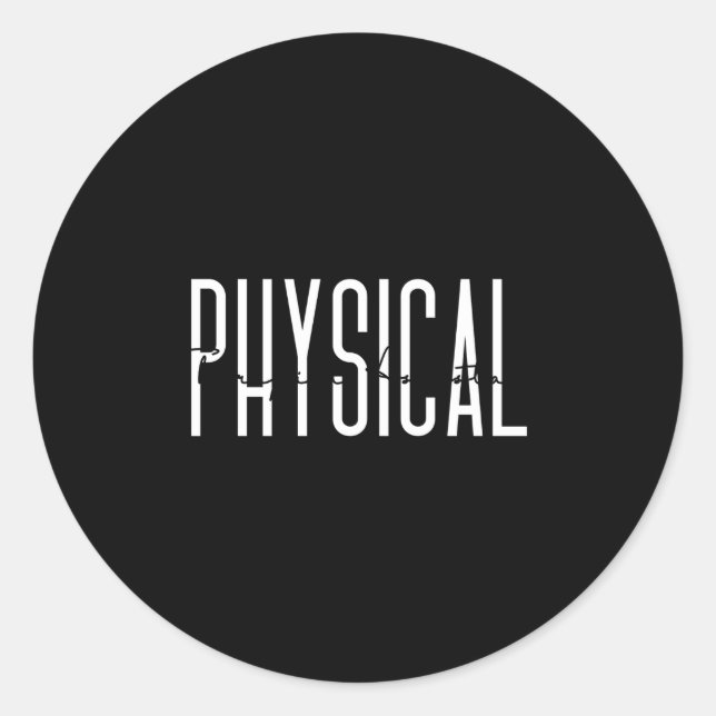 Physical Therapist Assistant Pta Physical Therapy  Classic Round Sticker (Front)