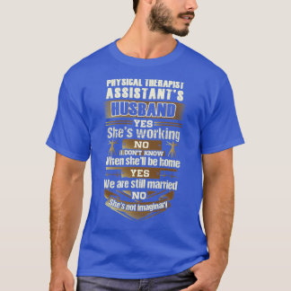 Physical Therapist Assistantx27s Husband T-Shirt