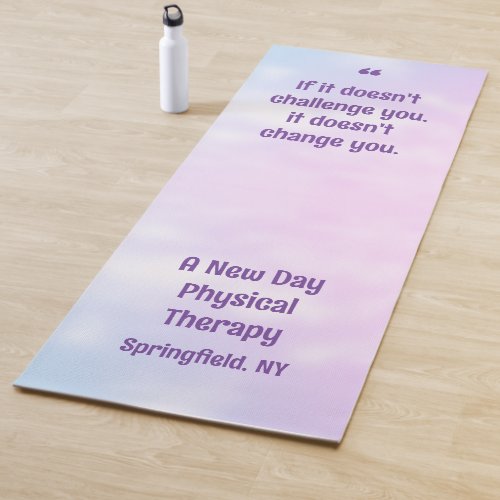 Physical Therapist Business Inspirational Quote Yoga Mat