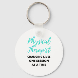 Physical Therapist Changing Lives One Session 2 Keychain