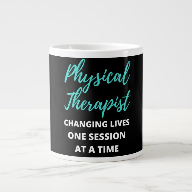 Physical Therapist Changing Lives One Session Giant Coffee Mug (Front)