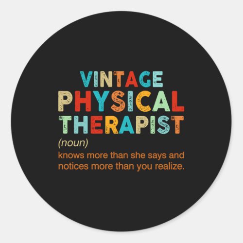 Physical Therapist Classic Round Sticker