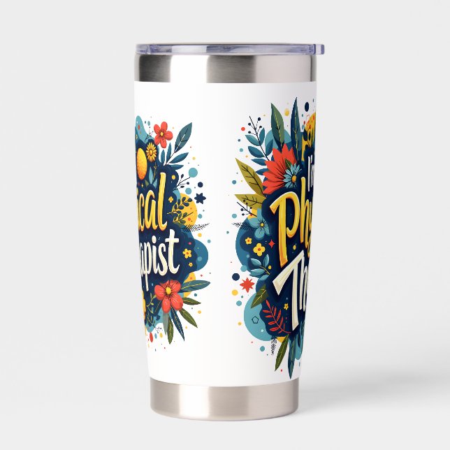 Physical Therapist Floral Quote Art Insulated Tumbler (Left)