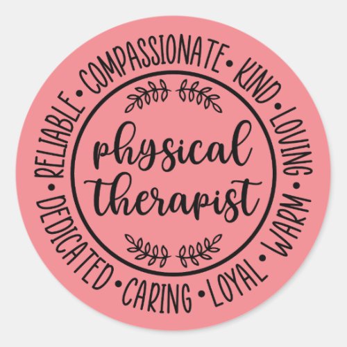 Physical Therapist Gift Physical Therapy Classic Round Sticker