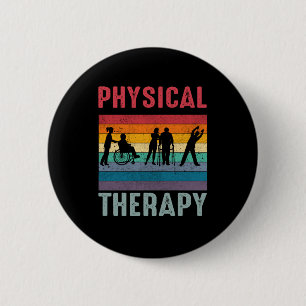 Physical Therapist Gift Retro Physical Therapy Button