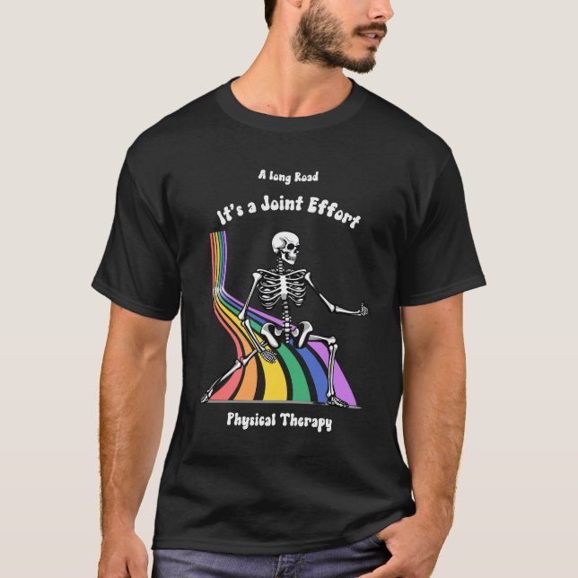 Physical Therapist humorous "It's a Joint Effort T-Shirt (Front)