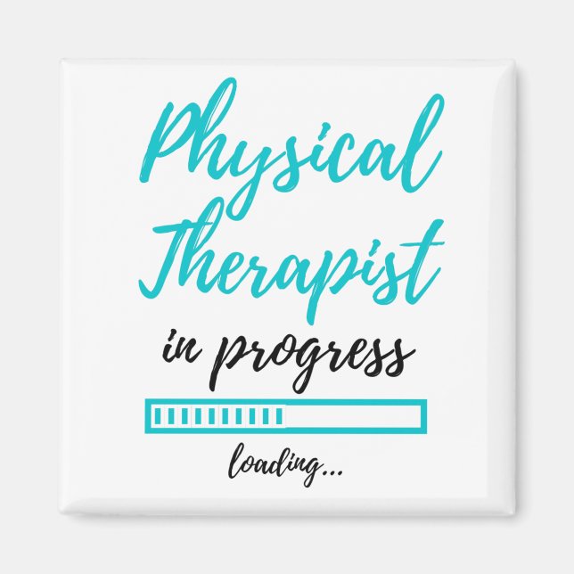 Physical Therapist In Progress 2 Magnet (Front)