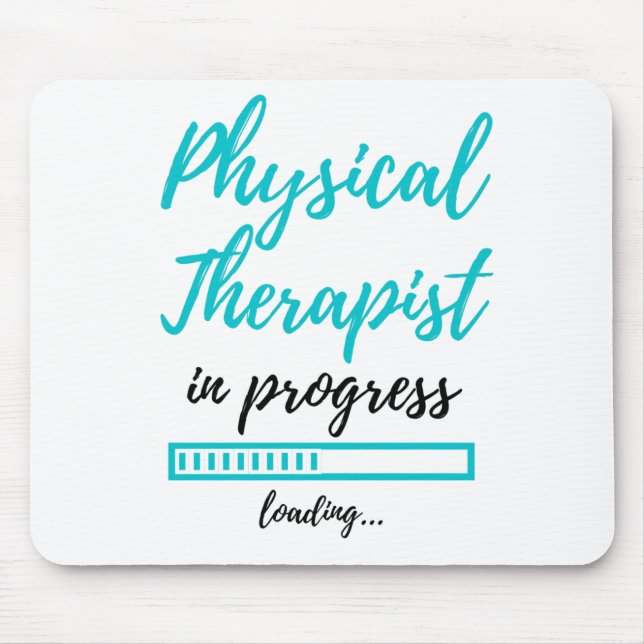 Physical Therapist In Progress 2 Mouse Pad (Front)