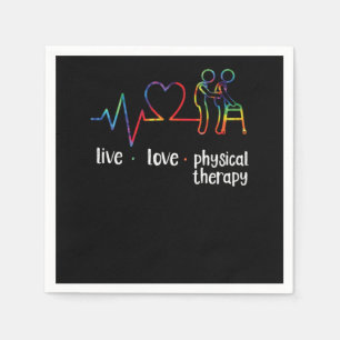 Physical Therapist Live Love Physical Therapy Tie Napkins