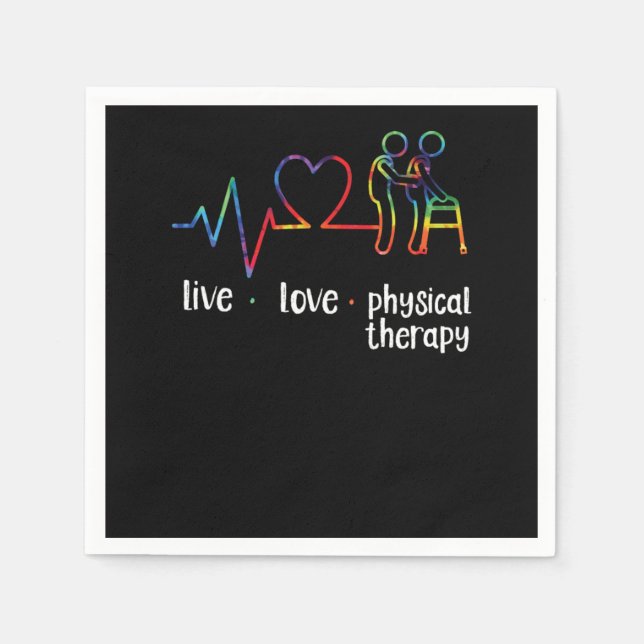 Physical Therapist Live Love Physical Therapy Tie  Napkins (Front)