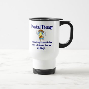 Physical Therapist Mug by medicaltshirts at Zazzle