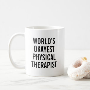 Physical Therapist Mug Funny PT Gift