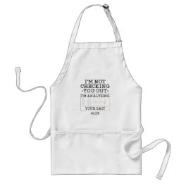 Physical Therapist Not Checking You Out Fun Custom Adult Apron