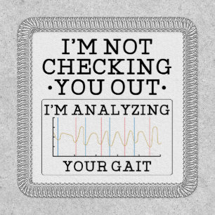 Physical Therapist Not Checking You Out Gag Patch