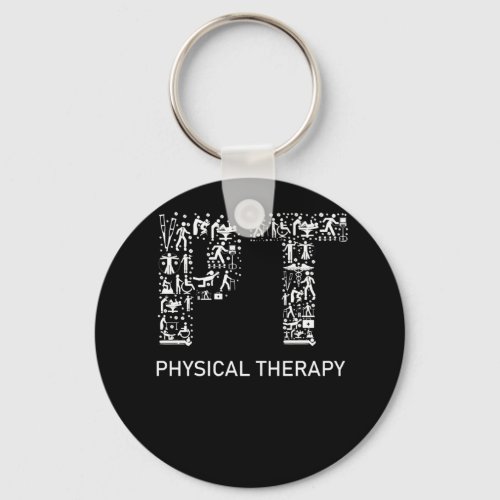 Physical Therapist Physical Therapy Gift PT Month Keychain