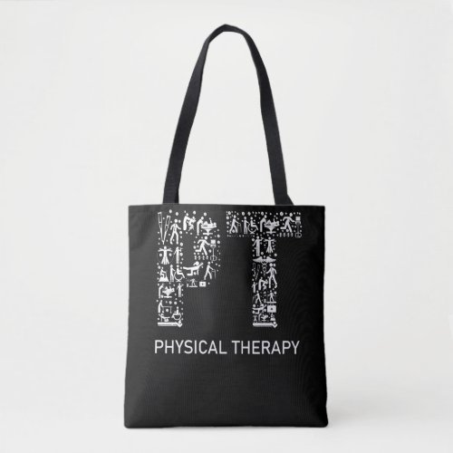 Physical Therapist Physical Therapy Gift PT Month Tote Bag