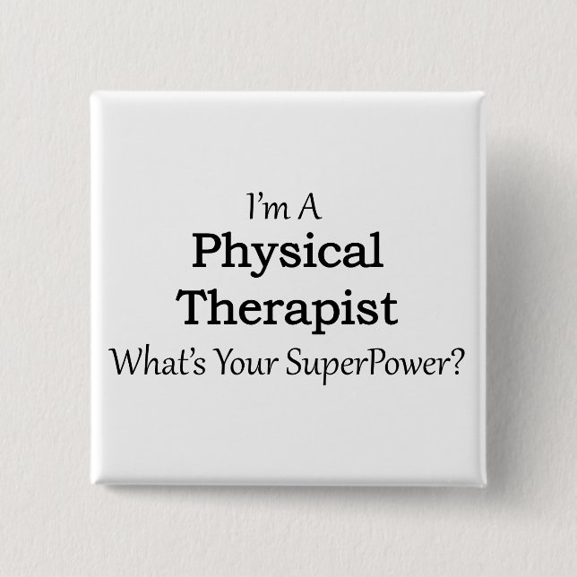 Physical Therapist Pinback Button (Front)