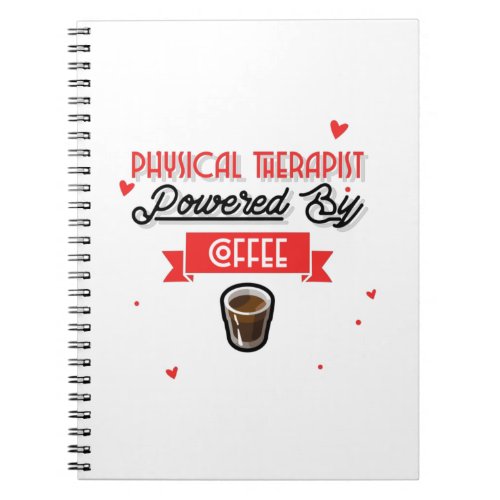 Physical Therapist Powered By Coffee Notebook