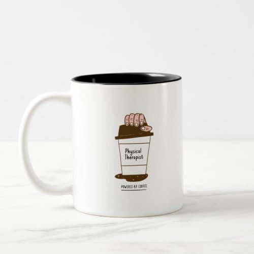 Physical Therapist Powered By Coffee Two_Tone Coffee Mug