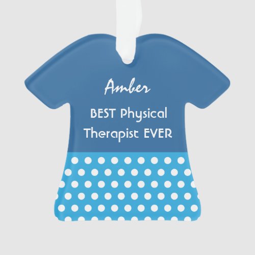 PHYSICAL THERAPIST Profession BLUE Polka Dots A15 Ornament