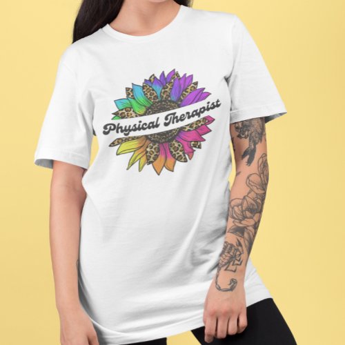 Physical Therapist Profession Rainbow Sunflower  T_Shirt