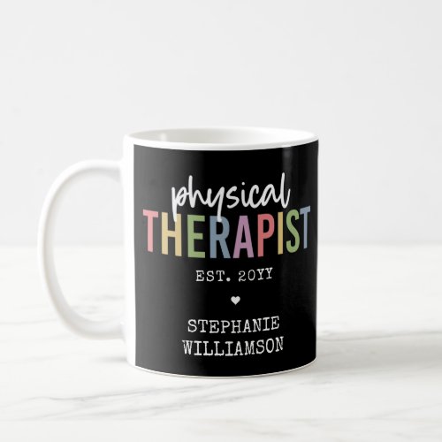 Physical Therapist PT Graduate Physiotherapy Gift  Coffee Mug