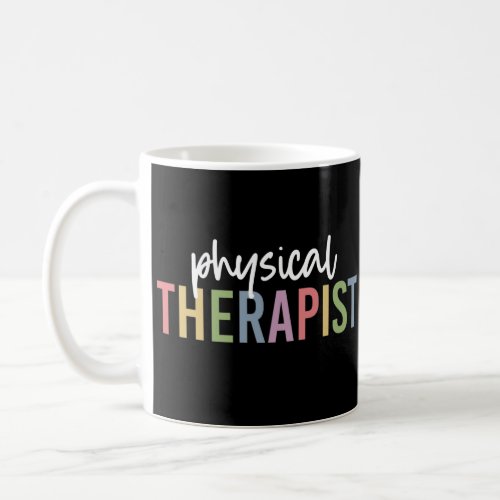 Physical Therapist PT Graduate Physiotherapy Gifts Coffee Mug