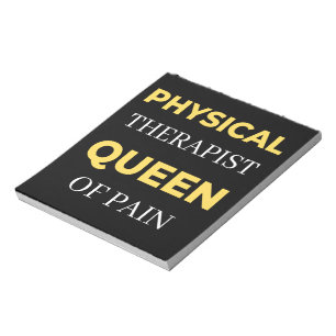 Physical Therapist Queen Of Pain Notepad