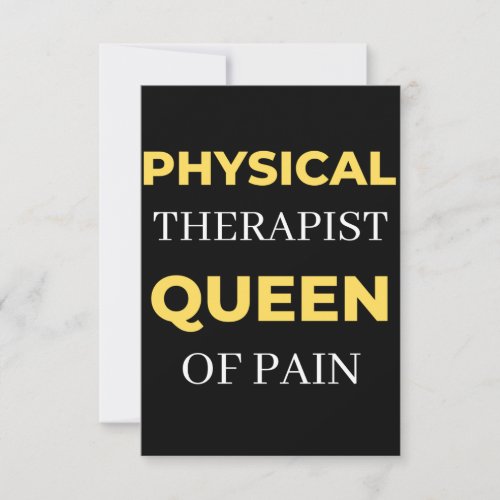 Physical Therapist Queen Of Pain Thank You Card