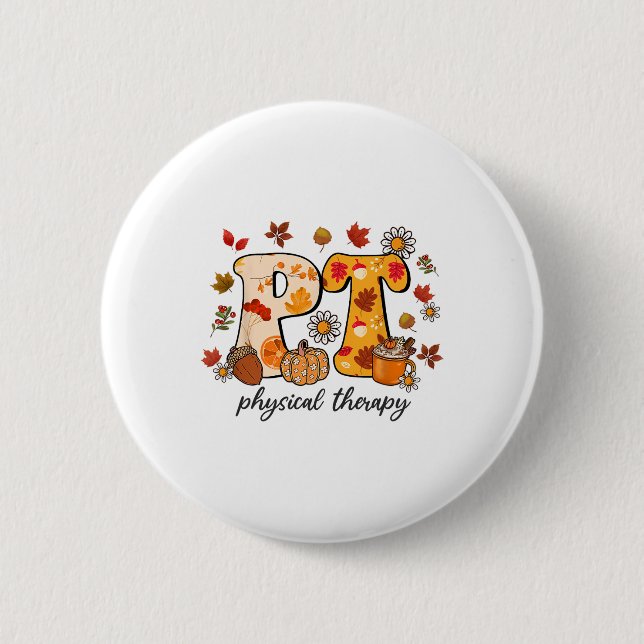 Physical Therapist Shirt Pt Fall Thanksgiving Autu Button (Front)