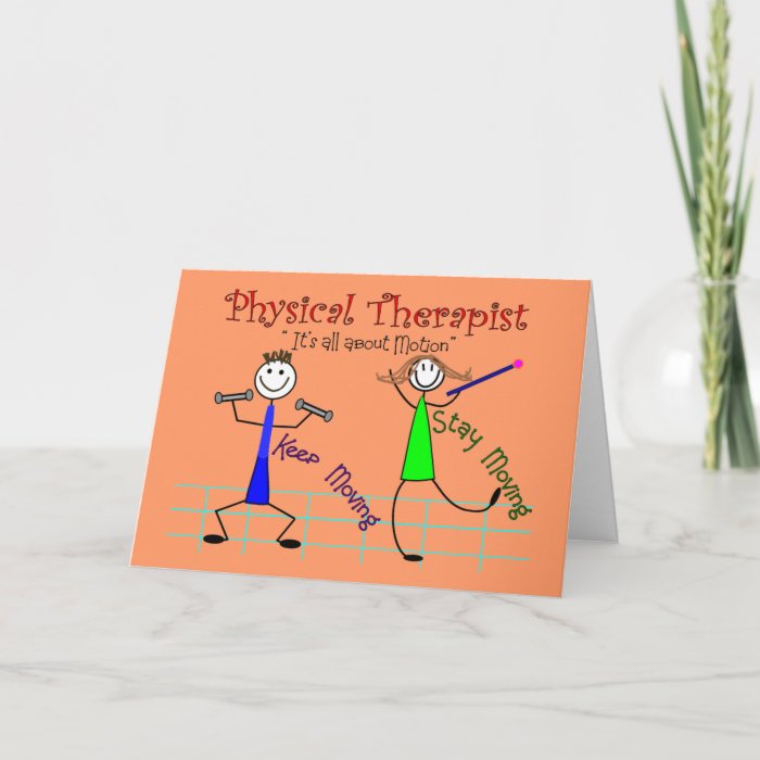 Physical Therapist Stick People Keep Moving Greeting Cards by 