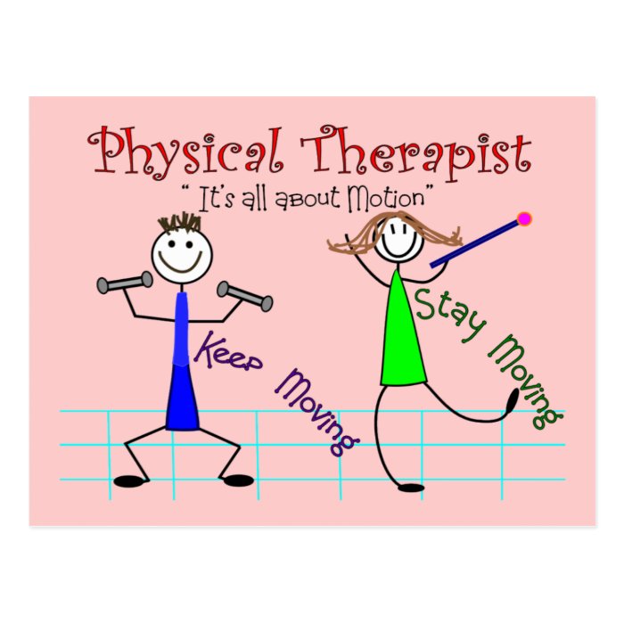 Physical Therapist Stick People Keep Moving Post Card