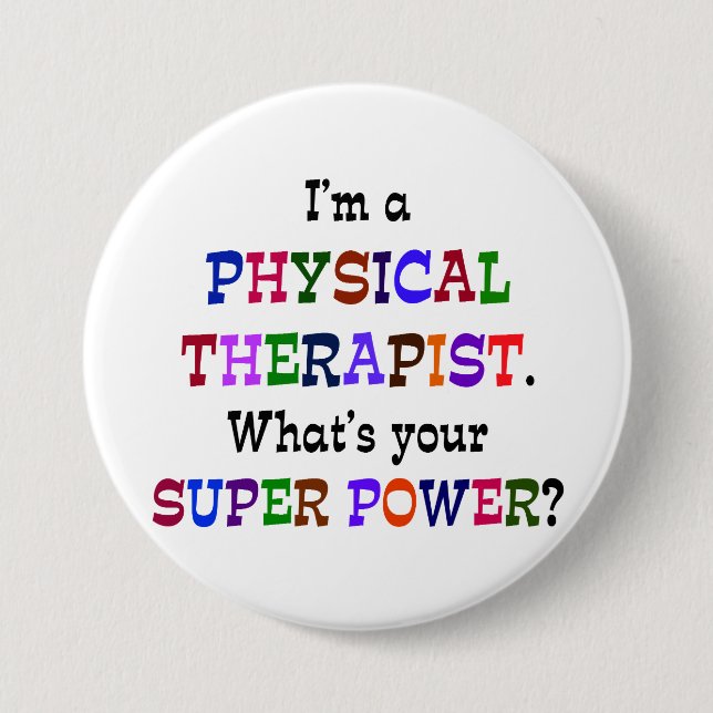 Physical Therapist Super Power Button (Front)